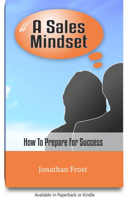 A Sales Mindset by Jonathan Frost